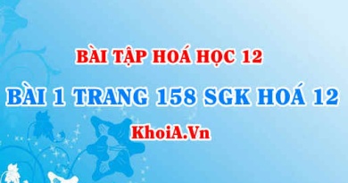 Bài 1 trang 158 SGK Hoá 12: Tính chất vật lí, tính chất hoá học của Đồng (Cu), hợp chất Đồng 2 oxit hidroxit